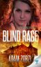 [Blind Justice 03] • Blind Rage (Blind Justice Book 3)